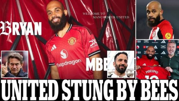 优配无忧 英媒：曼联对姆贝莫交易过程很不满，布伦特福德也对曼联感到愤怒